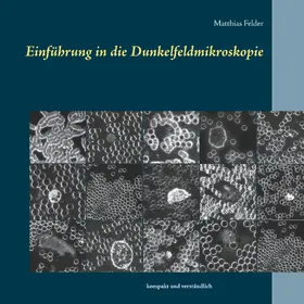 Felder | Einführung in die Dunkelfeldmikroskopie | E-Book | sack.de