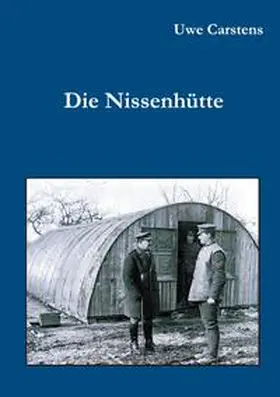 Carstens |  Die Nissenhütte | Buch |  Sack Fachmedien