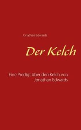 Edwards |  Der Kelch | Buch |  Sack Fachmedien