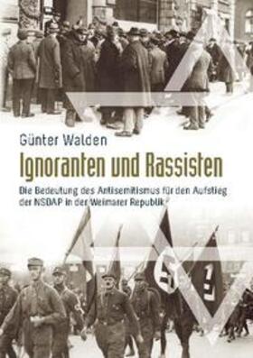Walden |  Ignoranten und Rassisten | Buch |  Sack Fachmedien