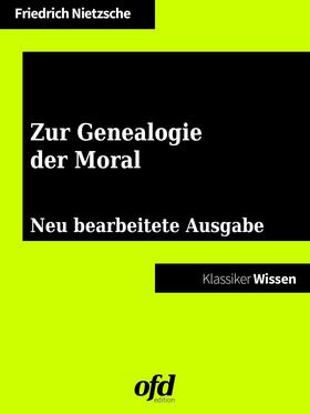 Nietzsche / edition |  Zur Genealogie der Moral | eBook | Sack Fachmedien