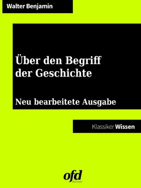 Benjamin / edition |  Über den Begriff der Geschichte | eBook | Sack Fachmedien