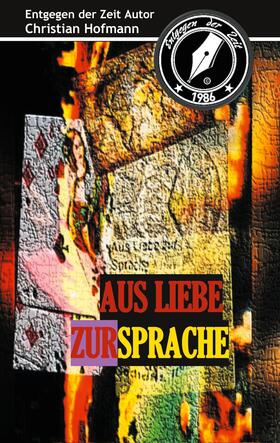 Hofmann |  Aus Liebe zur Sprache | eBook | Sack Fachmedien