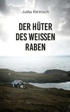 Reinisch |  Der Hüter des weissen Raben | Buch |  Sack Fachmedien