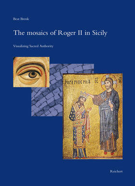 Brenk / Kessler / Kronz |  The Mosaics of Roger II in Sicily | Buch |  Sack Fachmedien
