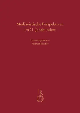 Schindler |  Mediävistische Perspektiven im 21. Jahrhundert | Buch |  Sack Fachmedien