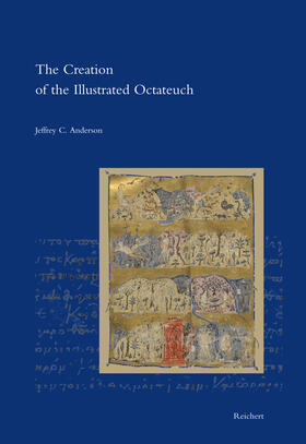 Anderson |  The Creation of the Illustrated Octateuch | Buch |  Sack Fachmedien