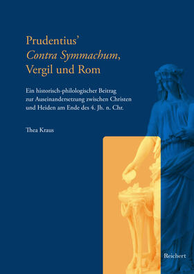 Kraus |  Prudentius’ Contra Symmachum, Vergil und Rom | Buch |  Sack Fachmedien