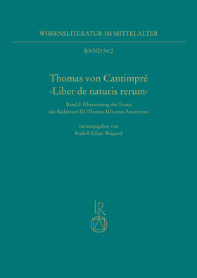 Weigand / Gottschall |  Thomas von Cantimpré ›Liber de naturis rerum‹ | Buch |  Sack Fachmedien