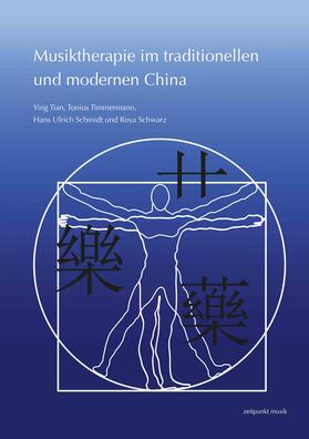 Ying / Timmermann / Schmidt |  Musiktherapie im traditionellen und modernen China | Buch |  Sack Fachmedien