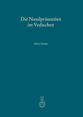 Zasada |  Die Nasalpräsentien im Vedischen | Buch |  Sack Fachmedien