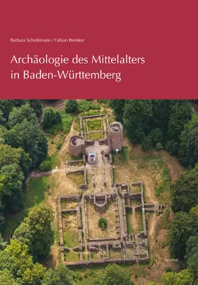 Scholkmann / Brenker |  Archäologie des Mittelalters in Baden-Württemberg | Buch |  Sack Fachmedien