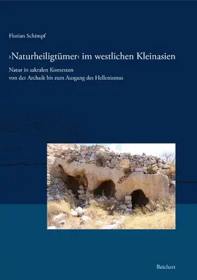 Schimpf |  ›Naturheiligtümer‹ im westlichen Kleinasien. | Buch |  Sack Fachmedien