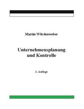 Wördenweber |  Unternehmensplanung und Kontrolle | Buch |  Sack Fachmedien