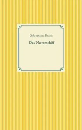 Brant |  Das Narrenschiff | Buch |  Sack Fachmedien