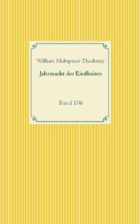 Thackeray |  Jahrmarkt der Eitelkeiten | Buch |  Sack Fachmedien