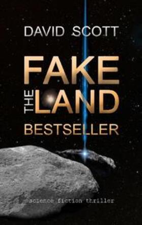 Scott |  The Fakeland Bestseller | Buch |  Sack Fachmedien