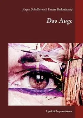 Scheffler / Beckenkamp | Das Auge | Buch | 978-3-7526-2048-1 | sack.de