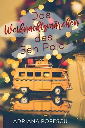 Popescu |  Das Weihnachtsmärchen des Ben Polar | eBook | Sack Fachmedien