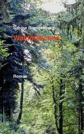 Brandenburg |  Waldmädchen | Buch |  Sack Fachmedien