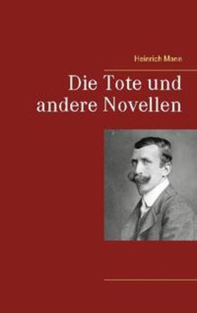 Mann |  Die Tote und andere Novellen | Buch |  Sack Fachmedien