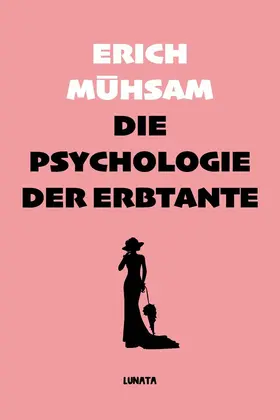 Mühsam |  Die Psychologie der Erbtante | eBook | Sack Fachmedien