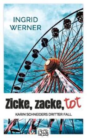Werner |  Zicke, zacke, tot | Buch |  Sack Fachmedien