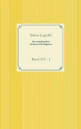 Lagerlöf |  Die wunderbare Reise des kleinen Nils Holgersson | Buch |  Sack Fachmedien