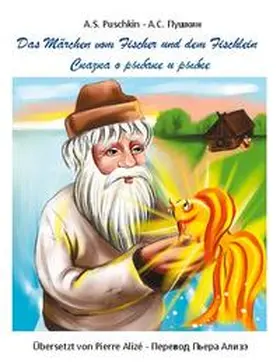 Puschkin / Alizé |  Das Märchen vom Fischer und dem Fischlein | Buch |  Sack Fachmedien