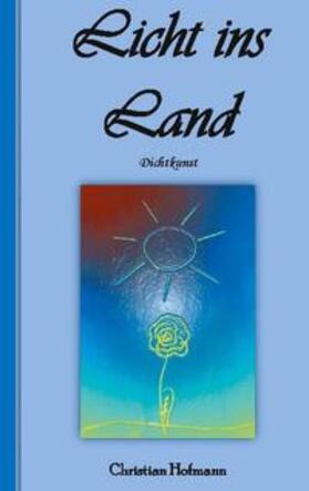 Hofmann |  Licht ins Land | Buch |  Sack Fachmedien