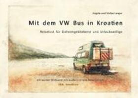 Langer |  Mit dem VW Bus in Kroatien | Buch |  Sack Fachmedien