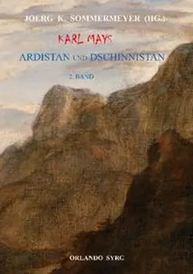 May / Sommermeyer / Syrg | Karl Mays Ardistan und Dschinnistan II | Buch | 978-3-7526-7093-6 | sack.de