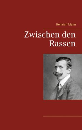 Mann |  Zwischen den Rassen | eBook | Sack Fachmedien