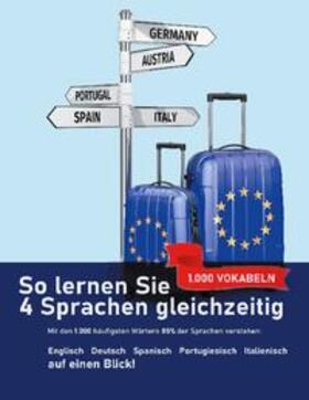 Meyer |  So lernen Sie 4 Sprachen gleichzeitig: Die 1.000 häufigsten Wörter auf Englisch, Spanisch, Portugiesisch und Italienisch auf einen Blick | Buch |  Sack Fachmedien