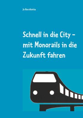 Horstkotte |  Schnell in die City | eBook | Sack Fachmedien