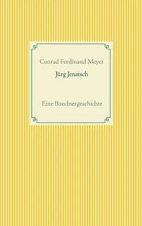 Meyer |  Jürg Jenatsch | eBook | Sack Fachmedien