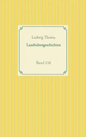 Thoma |  Lausbubengeschichten | eBook | Sack Fachmedien