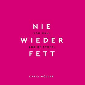 Müller |  Nie wieder fett | eBook | Sack Fachmedien