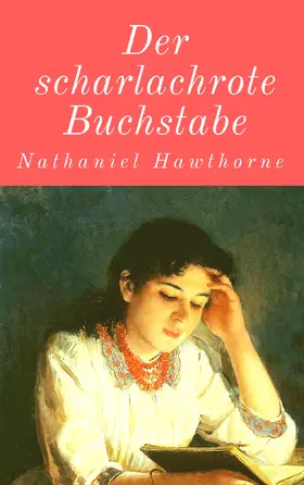 Hawthorne |  Der scharlachrote Buchstabe | eBook | Sack Fachmedien