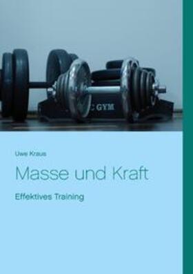 Kraus |  Masse und Kraft | Buch |  Sack Fachmedien