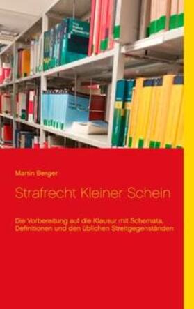 Berger |  Strafrecht Kleiner Schein | Buch |  Sack Fachmedien