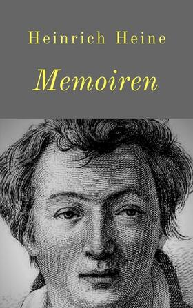 Heine |  Memoiren | eBook | Sack Fachmedien