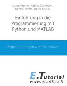 Fässler / Sichau / Dahinden |  Programmieren mit Python und Matlab | Buch |  Sack Fachmedien