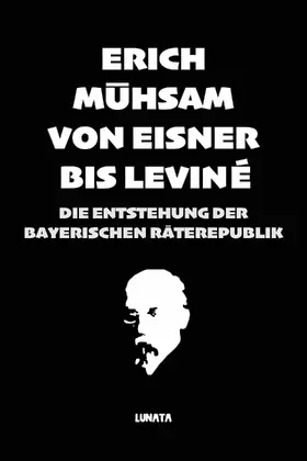 Mühsam |  Von Eisner bis Leviné | eBook | Sack Fachmedien