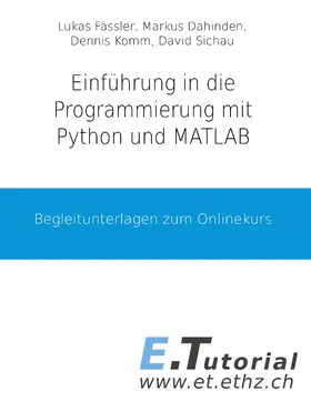 Fässler / Sichau / Dahinden |  Programmieren mit Python und Matlab | eBook | Sack Fachmedien