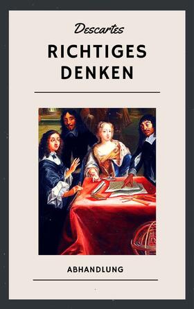 Descartes |  Richtiges Denken | eBook | Sack Fachmedien