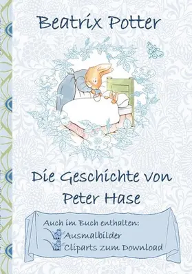 Potter |  Die Geschichte von Peter Hase (inklusive Ausmalbilder und Cliparts zum Download) | eBook | Sack Fachmedien