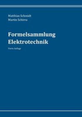 Schmidt / Schirra |  Formelsammlung Elektrotechnik | Buch |  Sack Fachmedien