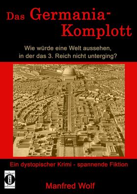 Wolf |  Das Germania-Komplott | eBook | Sack Fachmedien