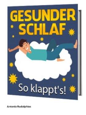 Rudolphios |  Gesunder Schlaf - So klappt's | eBook | Sack Fachmedien